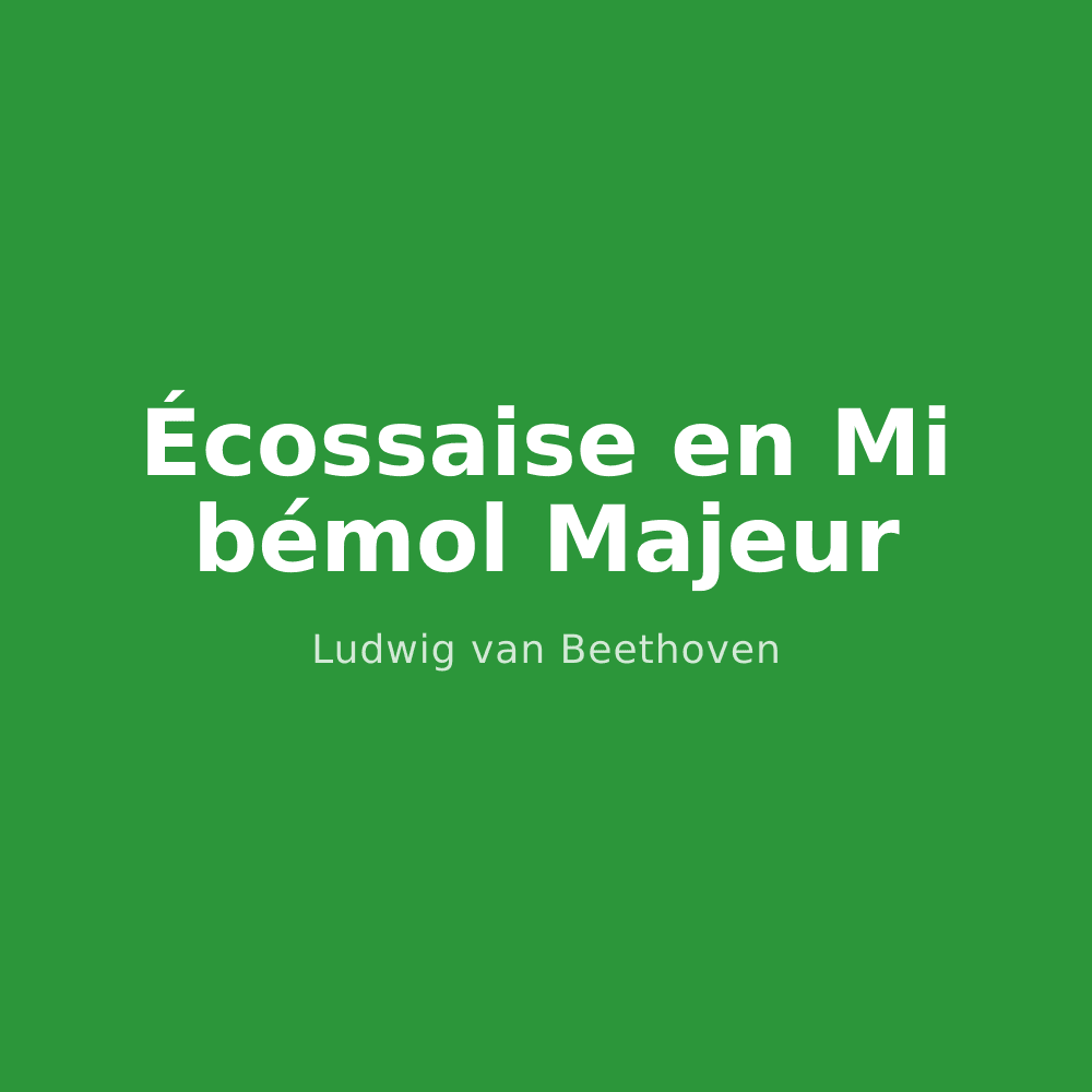 Écossaise en Mi bémol Majeur