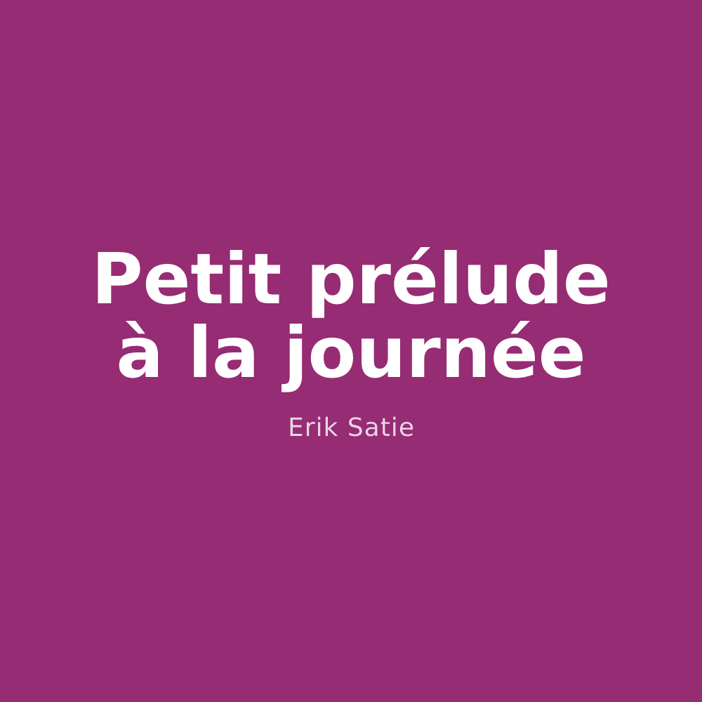 Petit prélude à la journée