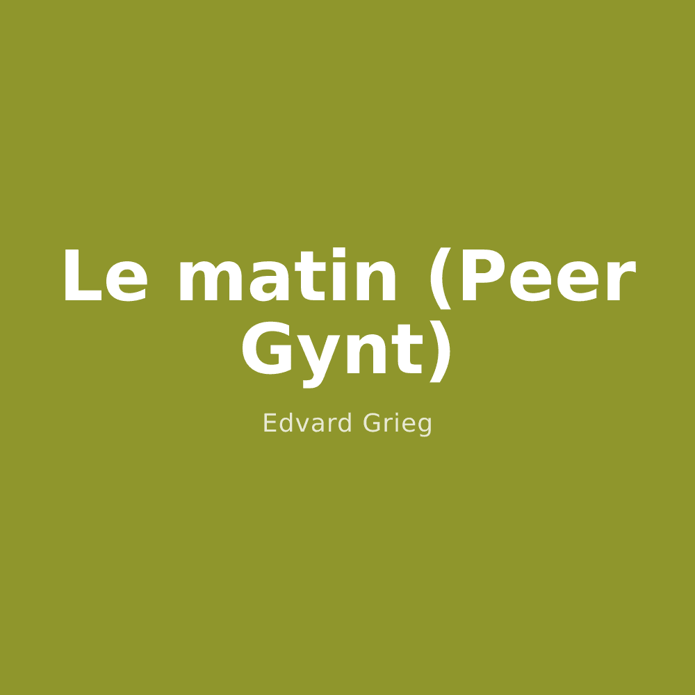Le matin (Peer Gynt)