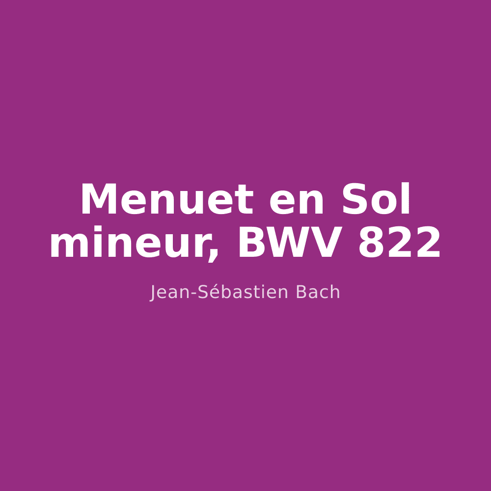 Menuet en Sol mineur, BWV 822