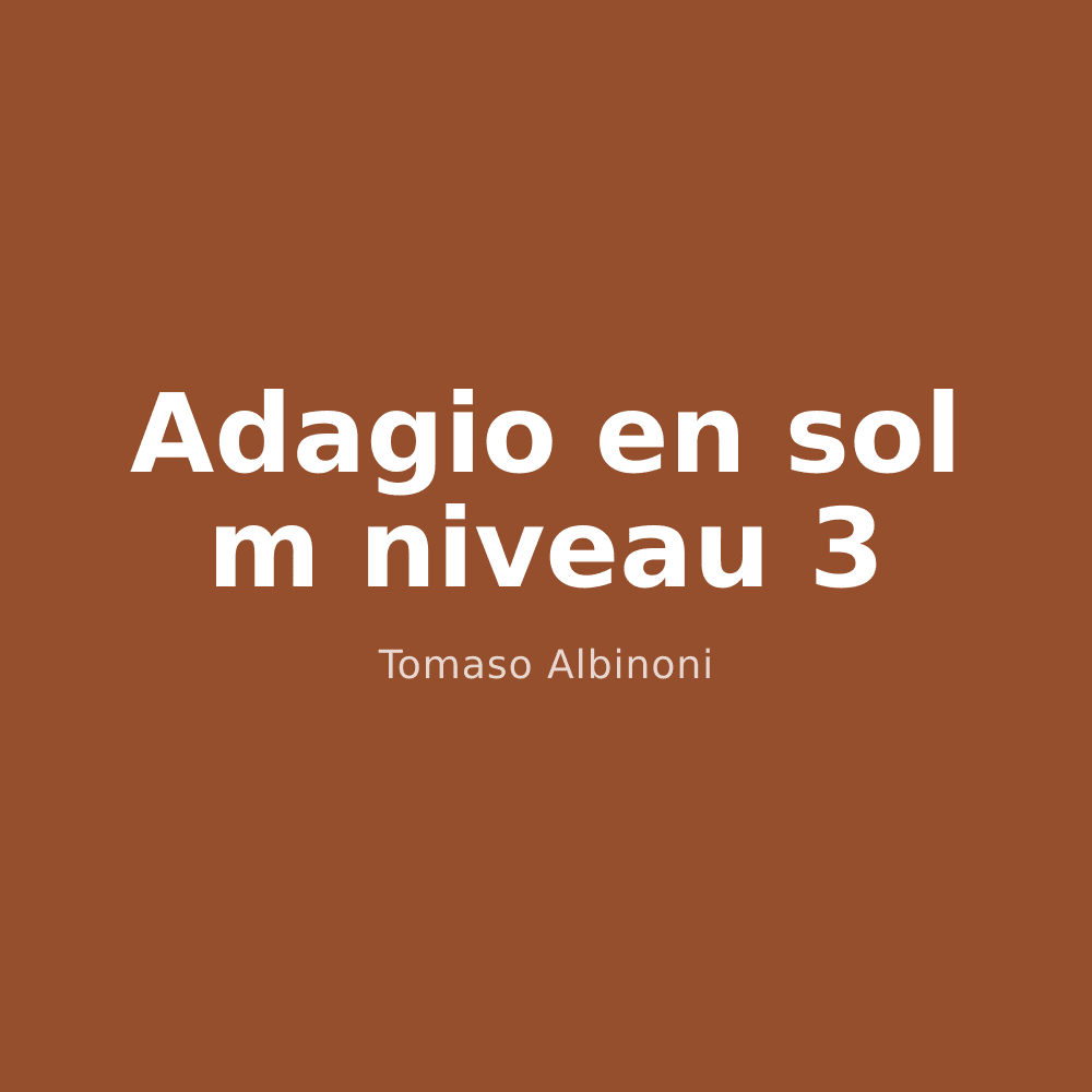 Adagio en sol m niveau 3