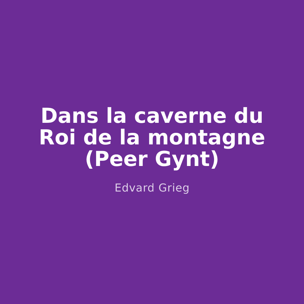 Dans la caverne du Roi de la montagne (Peer Gynt)