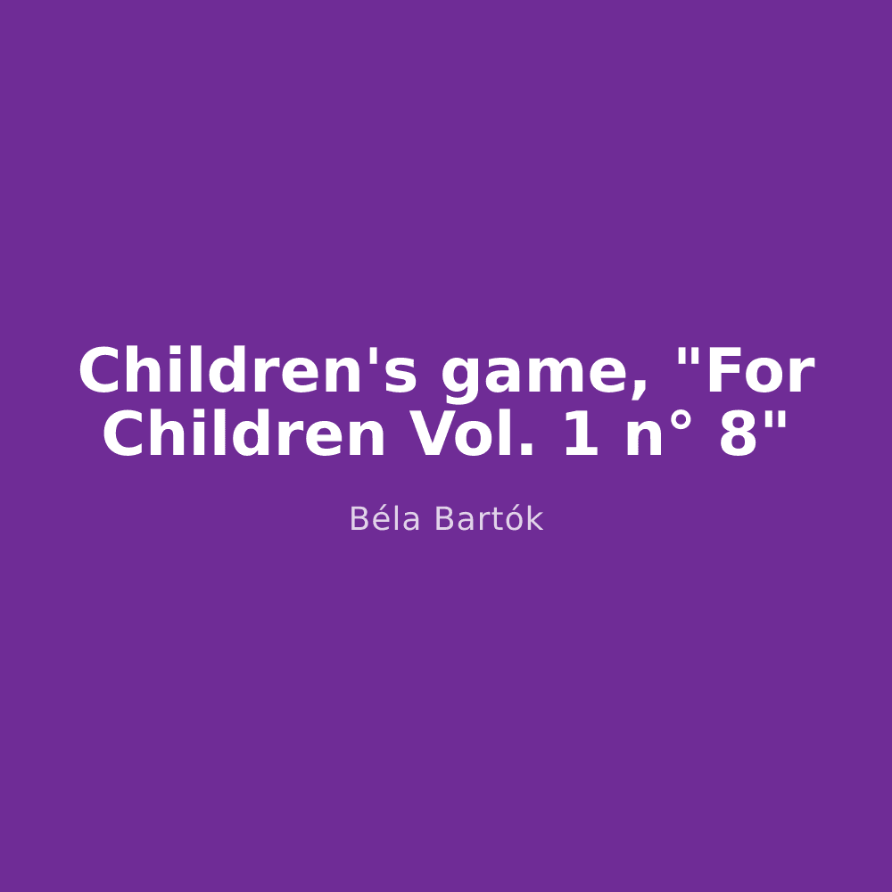 Children's game, "For Children Vol. 1 n° 8"