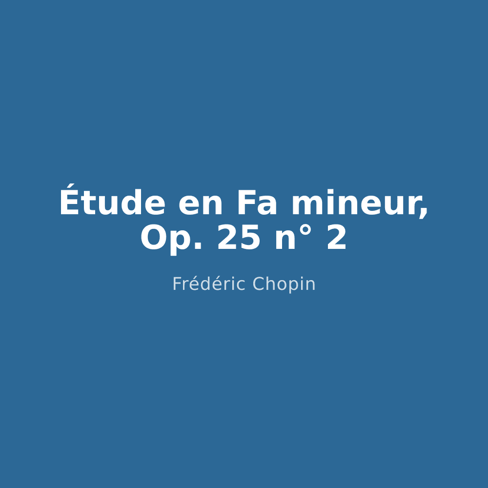 Étude en Fa mineur, Op. 25 n° 2