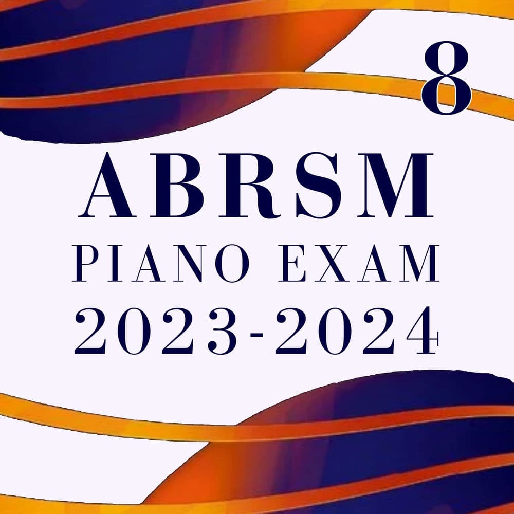 ABRSM Grade 8 Piano Exam Pieces 2023 & 2024