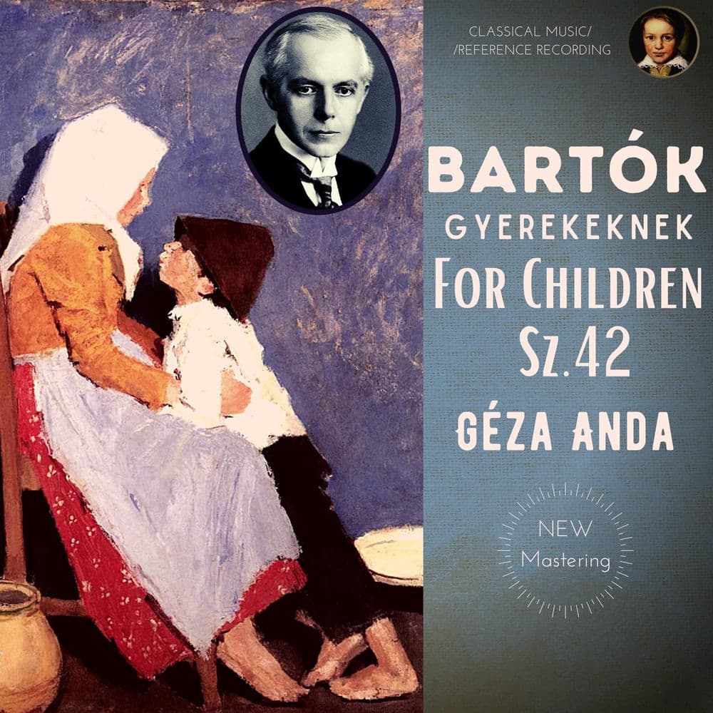 Béla Bartók by Géza Anda: For Children Sz.42