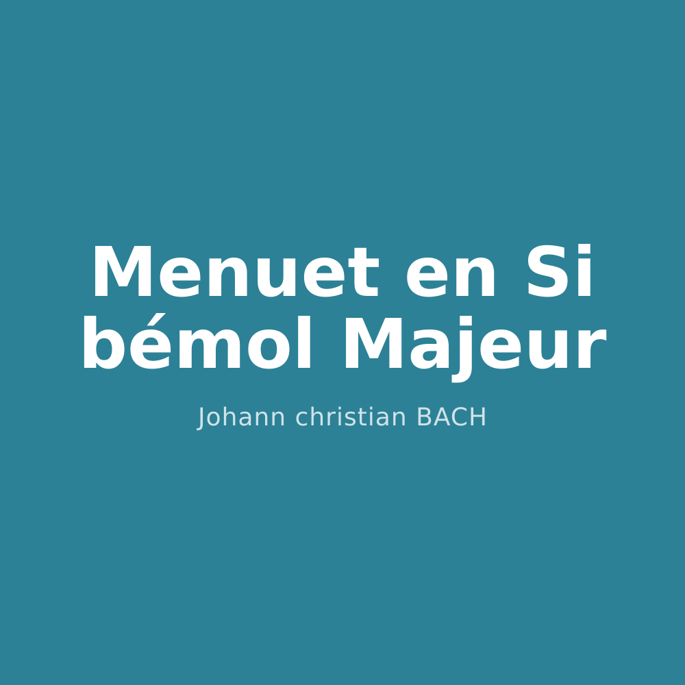 Menuet en Si bémol Majeur