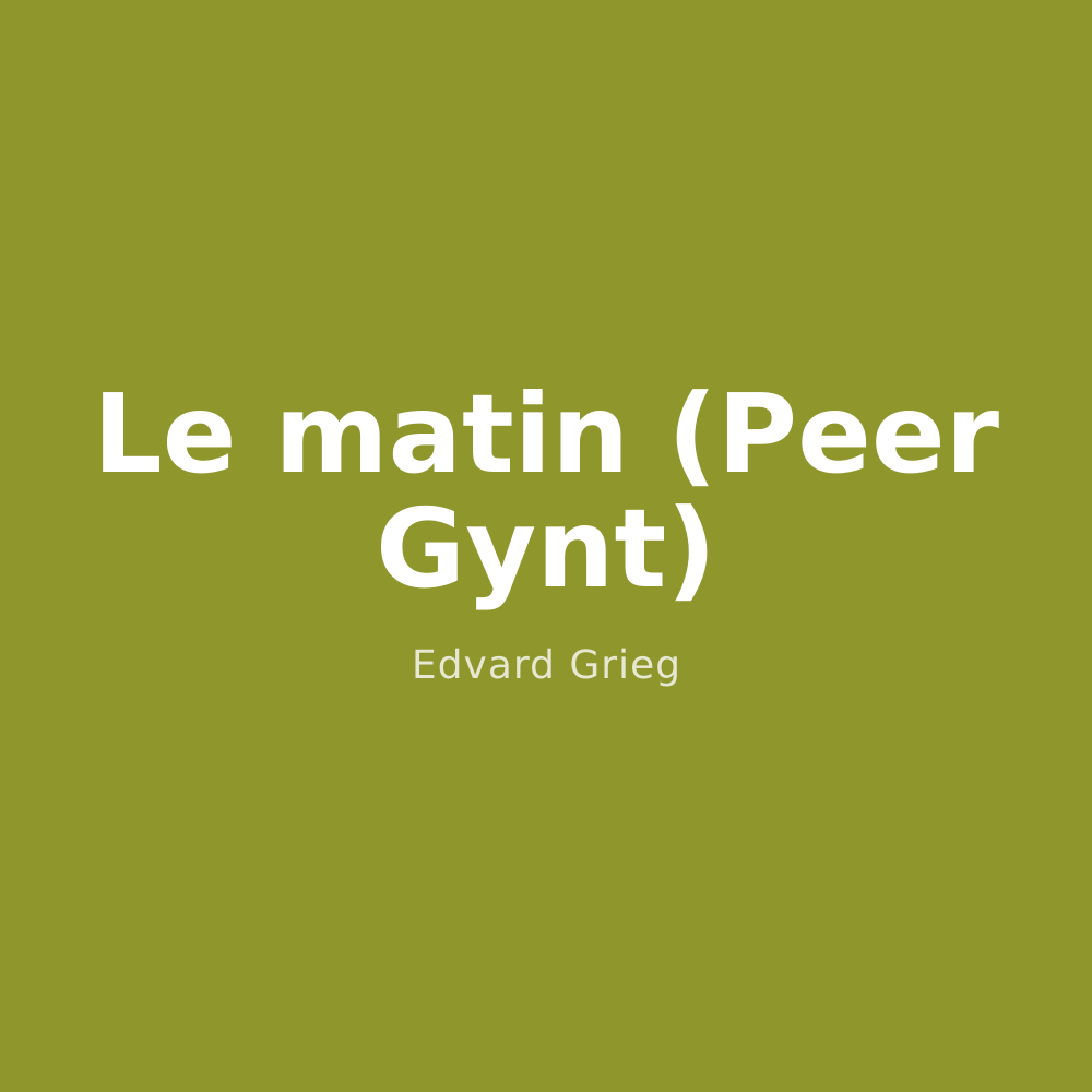 Le matin (Peer Gynt)